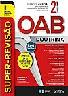 Capa do livro Super Revisão OAB - Doutrina Completa (Volume 2), 13ª edição, Camilo Onoda Caldas