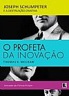 Capa do livro O profeta da inovação, Thomas K. McCraw