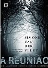 Capa do livro A reunião, Simone Van Der Vlugt