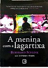 Capa do livro A menina com a lagartixa, 2� edi��o, Bernhard Schlink