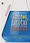 Capa do livro Garotos, garotas e outros materiais explosivos, Rosalind Wiseman