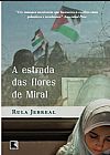 Capa do livro A estrada das flores de Miral, Rula Jebreal