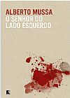 Capa do livro O senhor do lado esquerdo, Alberto Mussa