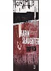 Capa do livro Tr�ptico, Karin Slaughter