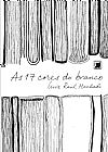 Capa do livro As 17 cores do branco, Luiz Raul Machado