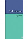 Capa do livro O olho itinerante, 2� edi��o, Jorge Emil