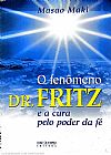 Capa do livro Fenomeno Dr. Fritz e a Cura, O, V�rios Autores