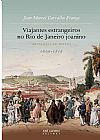 Capa do livro Viajantes estrangeiros no Rio de Janeiro joanino, Jean Marcel Carvalho Franca