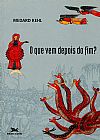 Capa do livro O que vem depois do fim?, Medard Kehl