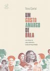 Capa do livro Um gosto amargo de bala, Vera Gertel