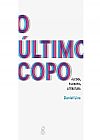 Capa do livro O �ltimo copo: �lcool, filosofia, literatura: �lcool, filosofia, literatura, Daniel Soares Lins