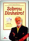 Capa do livro Sobrou dinheiro!, 18ª edição, Luís Carlos Ewald