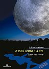 Capa do livro A vida como ela era (Vol. 1 Os Últimos Sobreviventes), Susan Beth Pfeffer