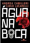 Capa do livro �gua na boca, Carlo Lucarelli