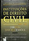 Capa do livro INSTITUICOES DE DIREITO CIVIL VOL. VI - DIREITO DAS SUCESSOES - ENCADERNADO 16ª EDICAO, Caio Mário da Silva Pereira