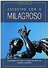 Capa do livro Encontro com o Milagroso, Girard Haven