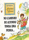 Capa do livro NO CAMINHO DE ALVINHO TINHA UMA PEDRA..., LIVRO BOM E BARATO LTDA