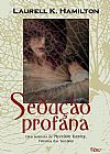 Capa do livro Sedu��o profana, Laurell K. Hamilton