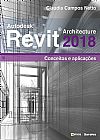 Capa do livro Autodesk® Revit Architecture 2018: Conceitos e aplicações, Claudia Campos Netto