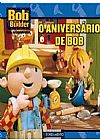 Capa do livro O Bob Construtor. O Aniversario De Bob, Diane Redmond