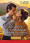 Capa do livro Acordo de Vingança - 3/3 Desejo ED. 215, Katherine Garbera