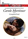 Capa do livro Conquista Fatal 2/3 - Paixão 383, Carole Mortimer