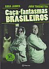 Capa do livro Caça-fantasmas brasileiro, Rosa Maria Jaques