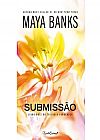 Capa do livro Submissão ( Livro dois da trilogia Surrender), Maya Banks