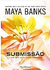 Capa do livro Submissão ( Livro dois da trilogia Surrender), Maya Banks