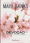 Capa do livro Devoção - Livro 3 da Trilogia Surrender, Maya Banks