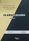 Capa do livro Claro (E)Scuro, Ilka Valle De Galery, Eunice Dutra;Carvalho