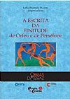 Capa do livro A Escrita Da Finitude, Duarte Lelia Parreira