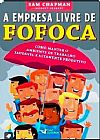 Capa do livro A empresa livre de fofoca, Sam Chapman