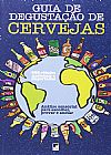 Capa do livro Guia De Degustação De Cervejas, 3ª edição, Vários Autores