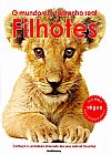 Capa do livro O Mundo em Tamanho Real. Filhotes, V�rios Autores
