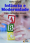 Capa do livro Infância e Modernidade: Ensaios de Filosofia e Educação, Martha D´Angelo