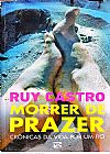 Capa do livro Morrer de Prazer, Ruy Castro
