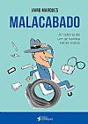 Capa do livro Malacabado: a Hist�ria de um Jornalista Sobre Rodas, Jairo Marques