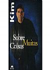 Capa do livro Sobre Muitas Coisas, Kim