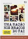 Capa do livro Uma Nação nos Braços do Pai, Adriana Santana