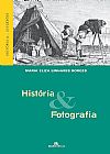 Capa do livro História e Fotografia, 3ª edição, Maria Eliza Linhares Borges