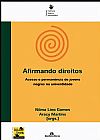 Capa do livro Afirmando direitos: Acesso e perman�ncia de jovens negros na universidade, 2� edi��o, Aracy Alves Martins