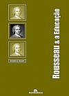 Capa do livro Rousseau & a Educa��o, 2� edi��o, Danilo R. Streck