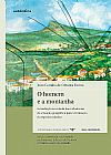 Capa do livro Homem e a montanha, O: Introdução ao Estudo das Influências da Situação Geográfica Para a Formação do Espírito Mineiro, João Camillo de Oliveira Torres