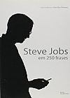 Capa do livro Steve Jobs em 250 frases, 3� edi��o, Alan Ken Thomas