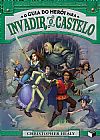 Capa do livro O guia do her�i para invadir o castelo (Vol. 2), Christopher Healy