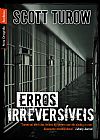 Capa do livro Erros irrevers�veis (edi��o de bolso), Scott Turow