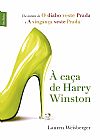 Capa do livro � ca�a de Harry Winston (edi��o de bolso), Lauren Weisberger