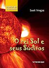 Capa do livro O rei sol e seus súditos, Sueli Viegas