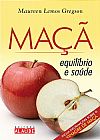 Capa do livro Maçã: equilíbrio e saúde, Maureen Lemos Gregson